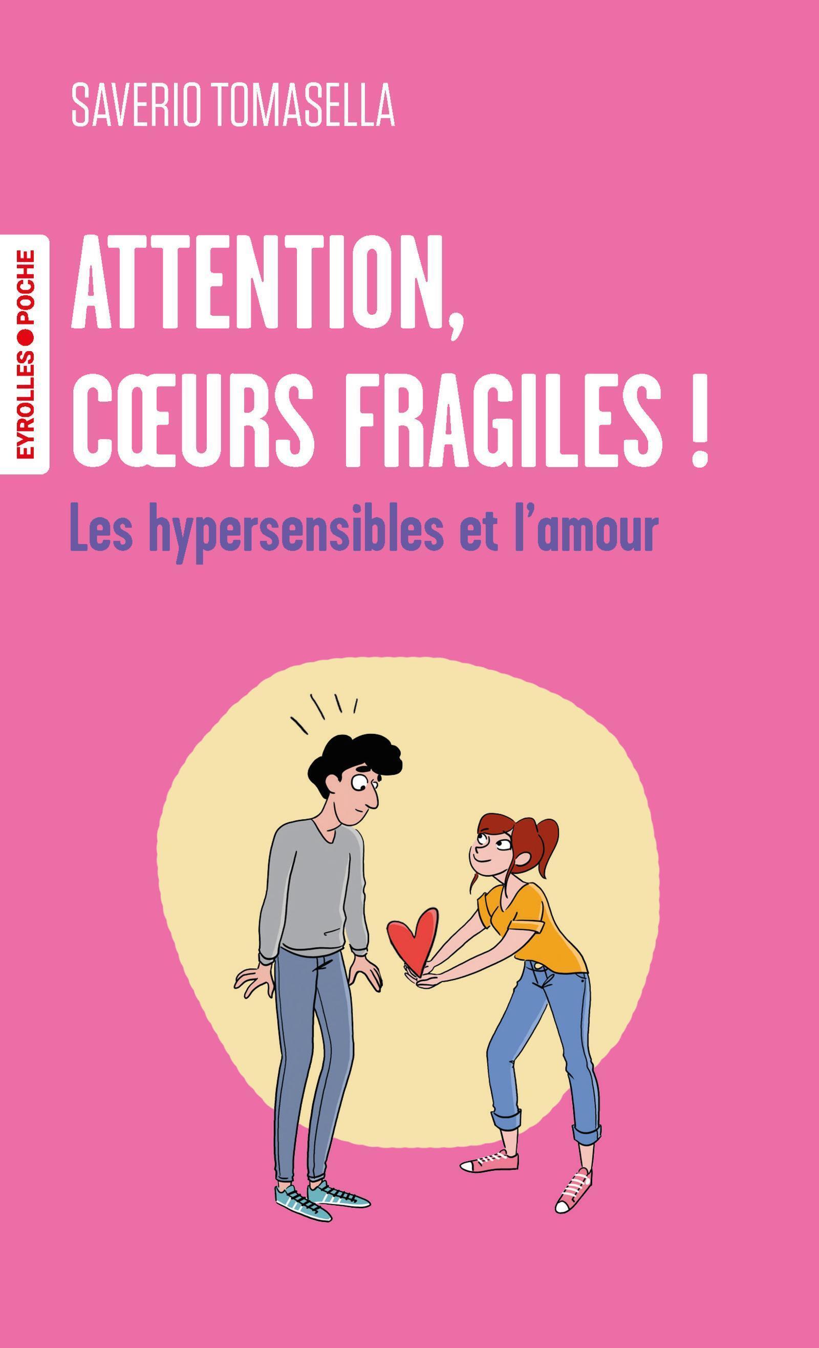 Attention, coeurs fragiles ! - Saverio Tomasella - EYROLLES