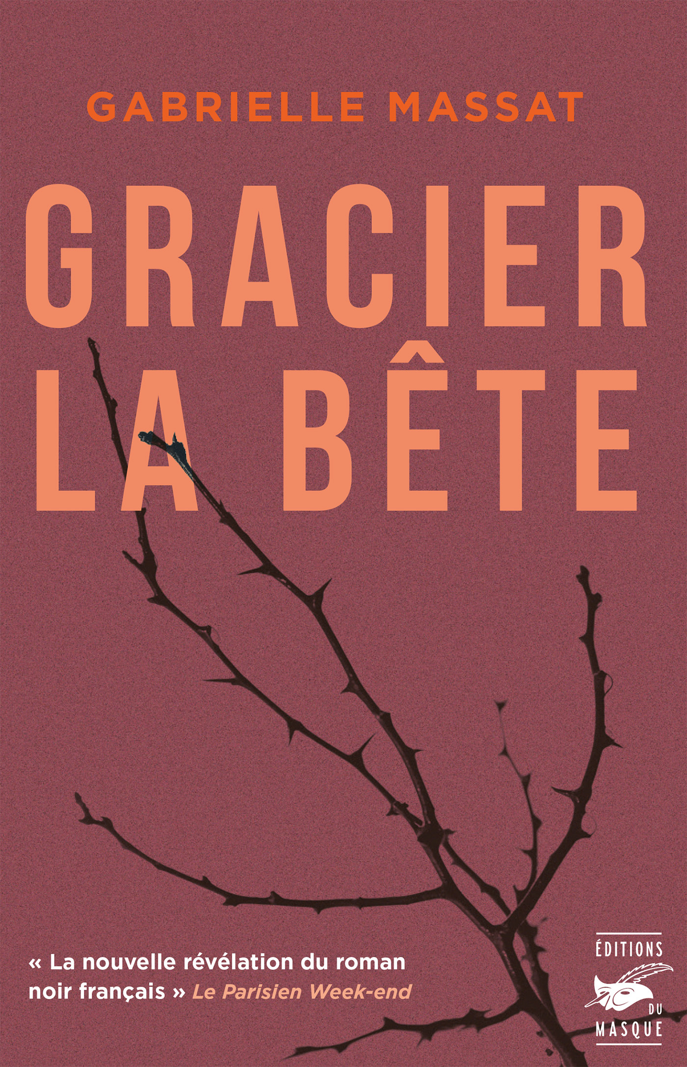 Gracier la bête - Gabrielle Massat - ED DU MASQUE