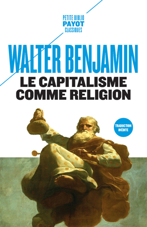 Le Capitalisme comme religion - Walter BENJAMIN - PAYOT