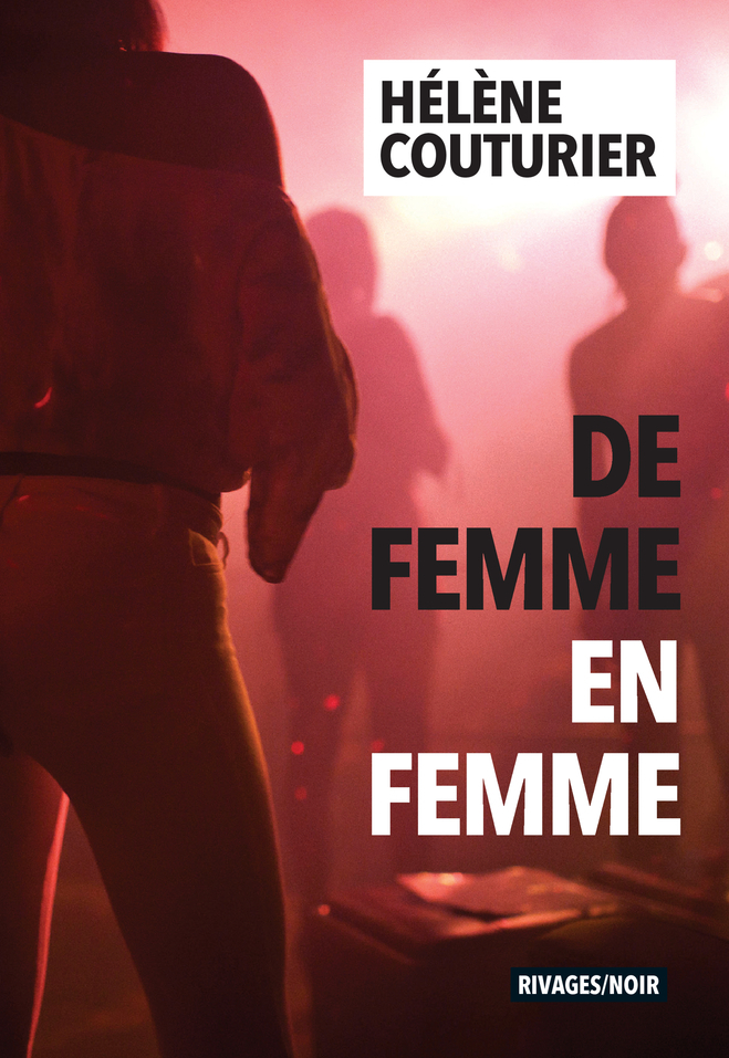 De femme en femme - Hélène Couturier - RIVAGES