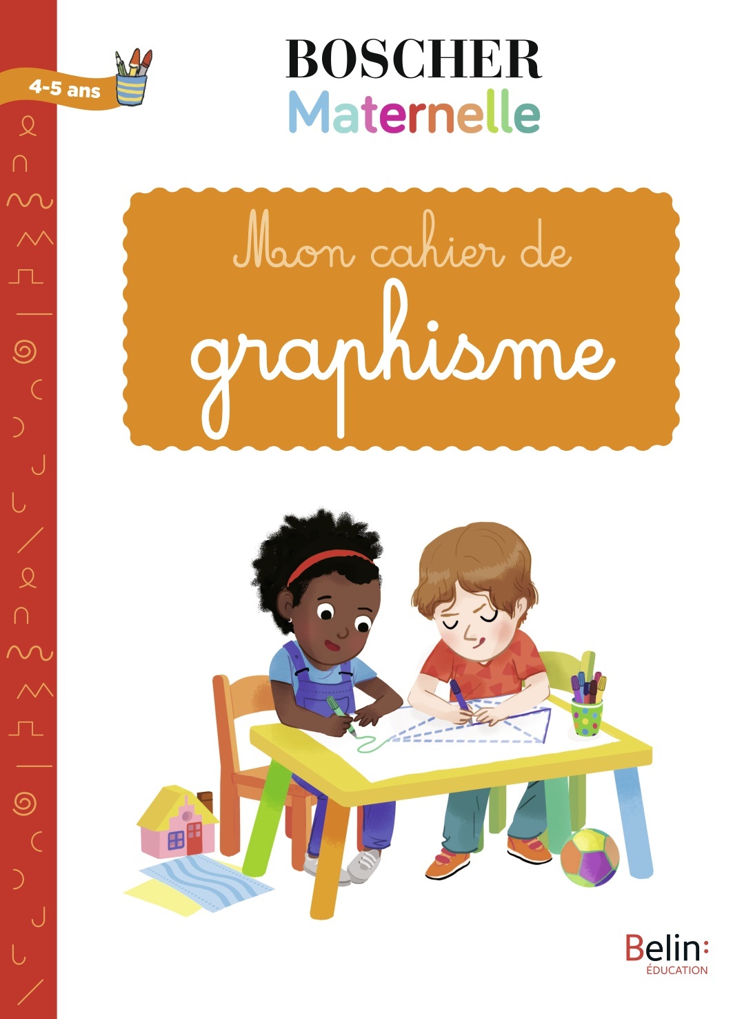 Mon cahier de graphisme - Gérard Sansey - BELIN EDUCATION