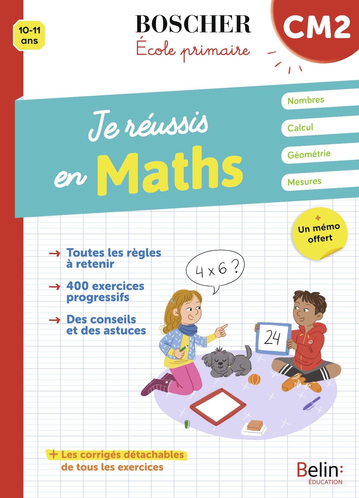 Je réussis en maths CM2 - Véronique Schwab - BELIN EDUCATION