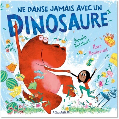 Ne danse jamais avec un dinosaure - Pamela Butchart - NATHAN