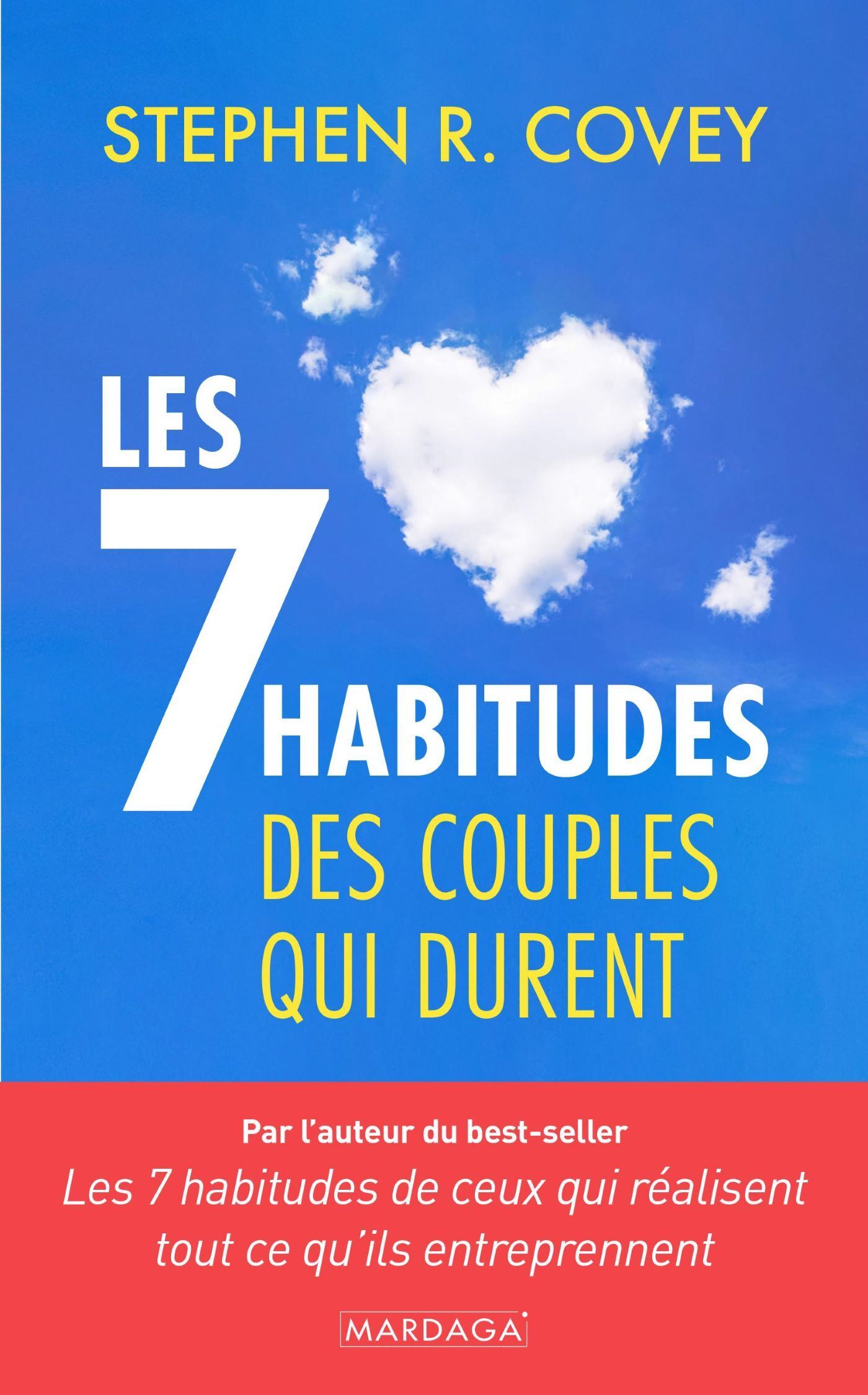 Les 7 habitudes des couples qui durent - Stephen R. Covey - MARDAGA PIERRE