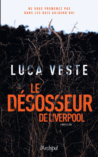 Le désosseur de Liverpool - Luca Veste - ARCHIPEL