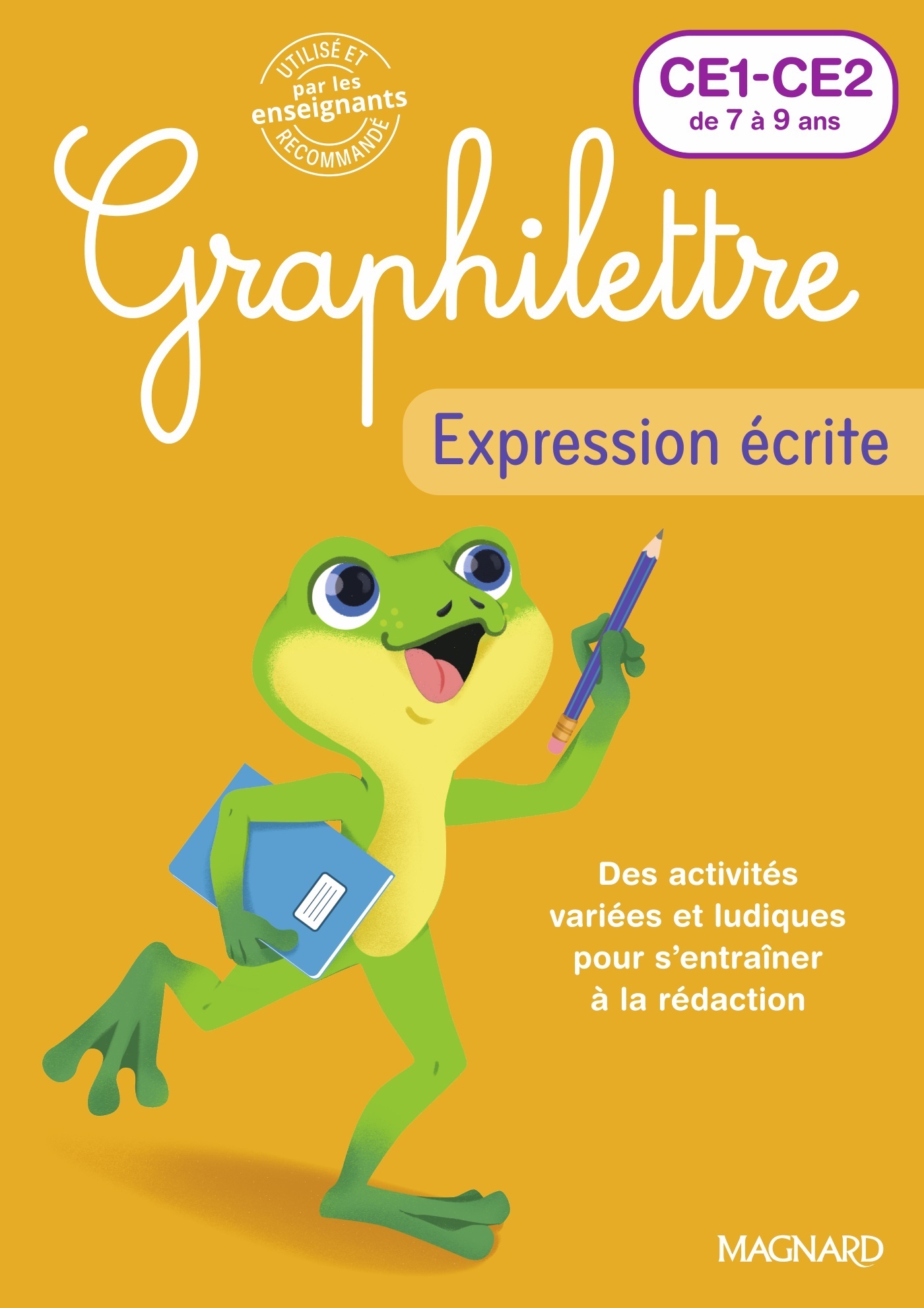 Graphilettre - Expression écrite CE1-CE2 - Isabelle Collioud-Marichallot - MAGNARD