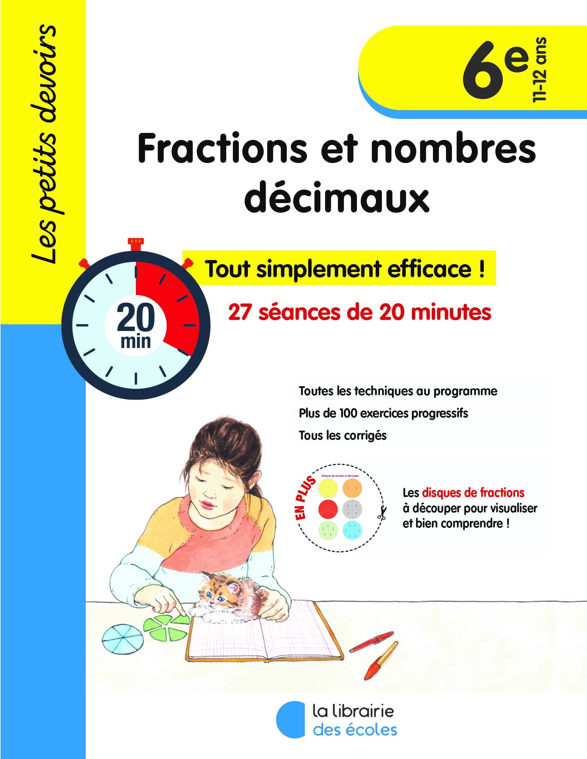 Les Petits Devoirs - Fractions et nombres décimaux 6e - Sophie Cintrat - LIB DES ECOLES