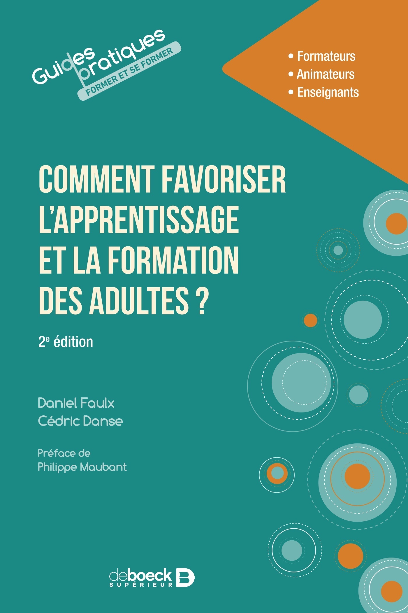 Comment favoriser l'apprentissage et la formation des adultes ? - Cédric Danse - DE BOECK SUP