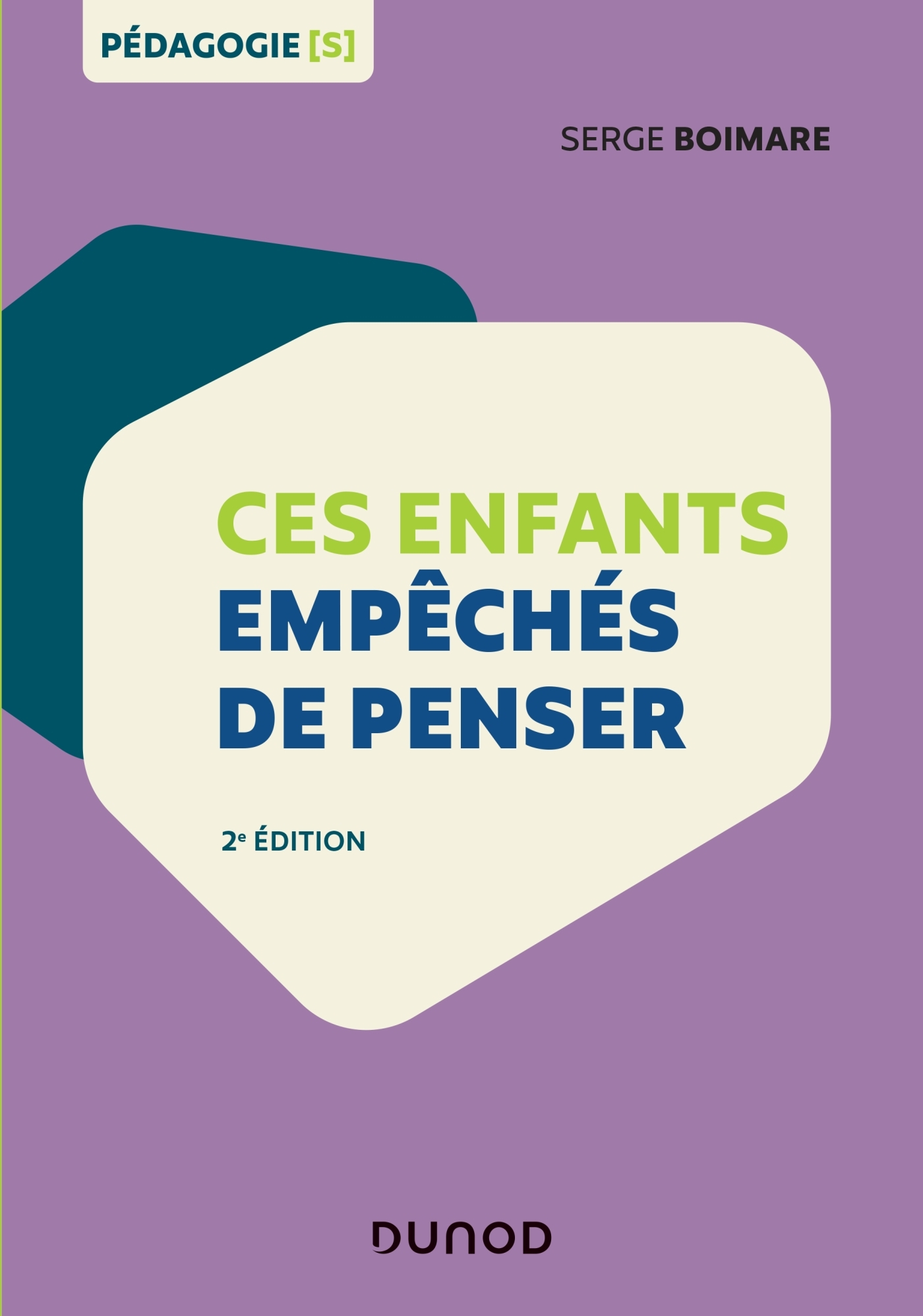 Ces enfants empêchés de penser - Serge Boimare - DUNOD