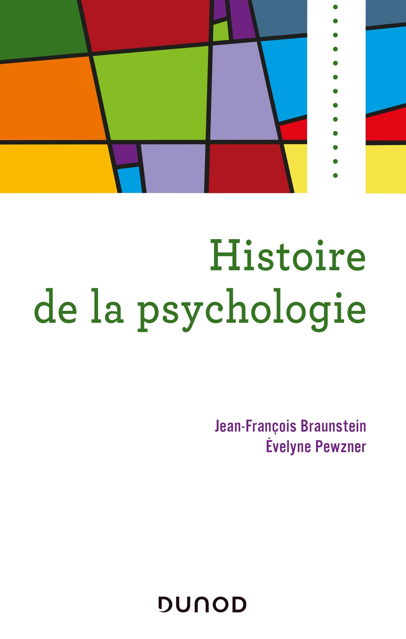 Histoire de la psychologie - Jean-François Braunstein - DUNOD