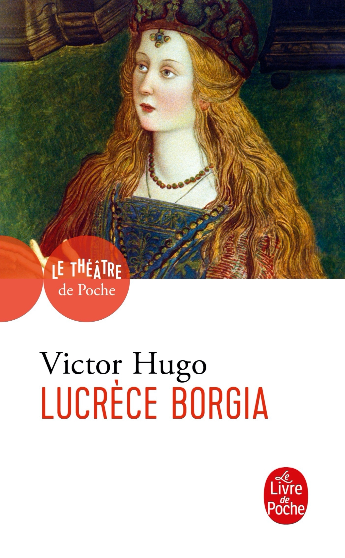 Lucrèce Borgia - Victor Hugo - LGF