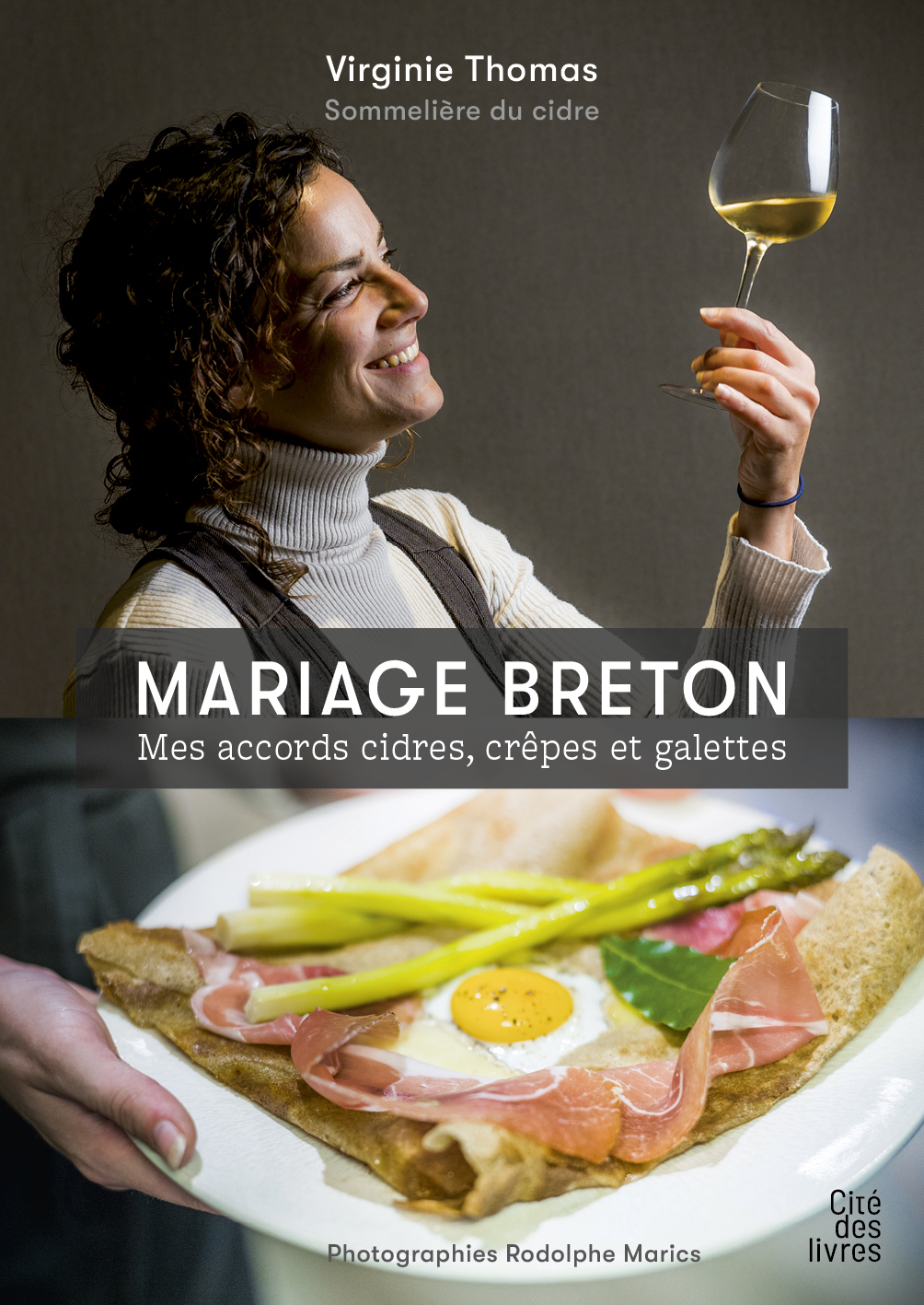 Mariage breton : mes accords cidres, galettes et crêpes - Virginie Thomas - CITE DES LIVRES