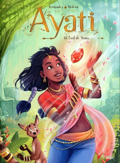 Ayati - Tome 2 Et l'oeil de Yama - Fabien Fernandez - JUNGLE