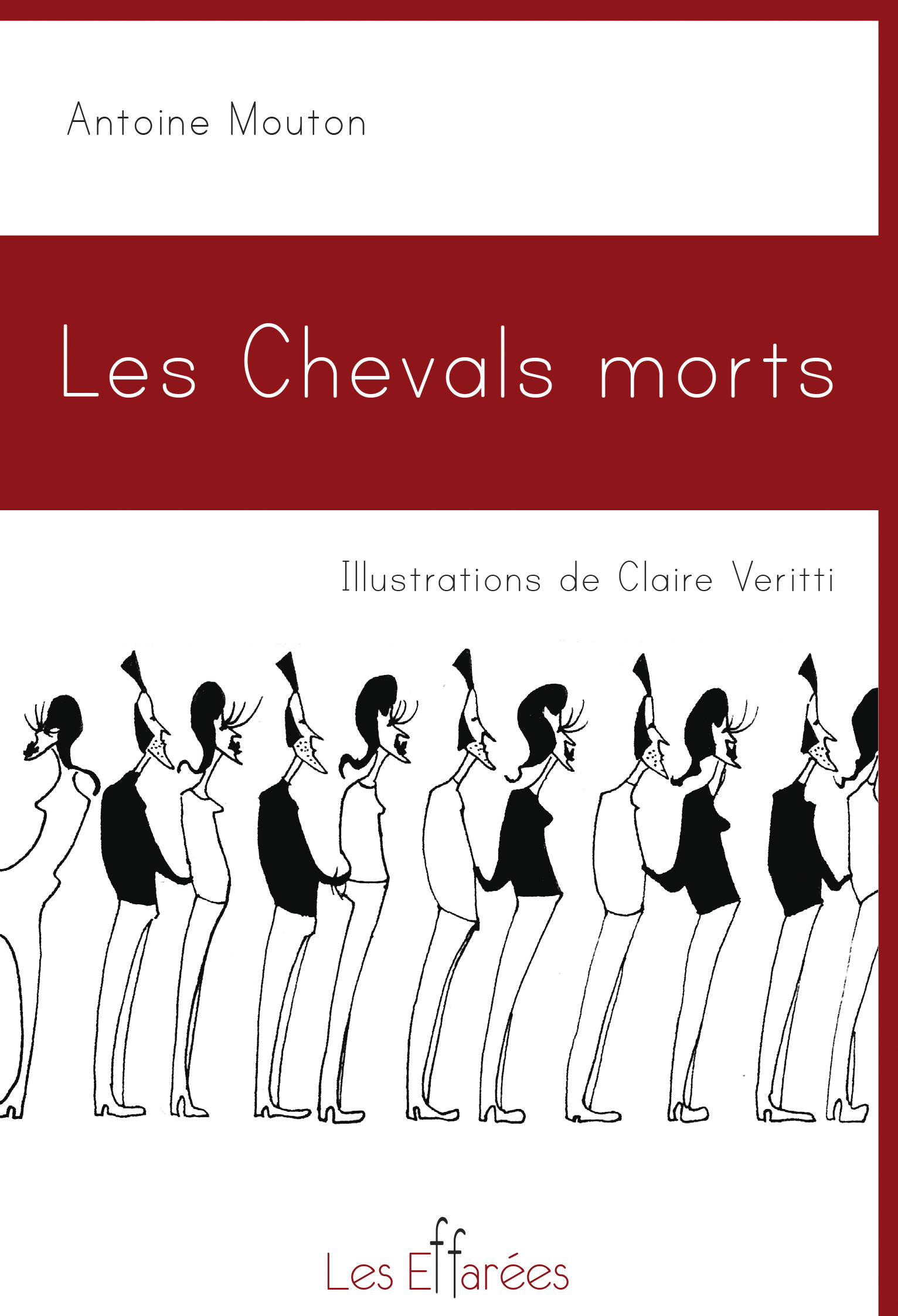 Les Chevals morts - Antoine Mouton - LES EFFAREES