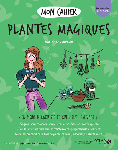 Mon cahier Plantes magiques - Marine Le Gouvello - SOLAR