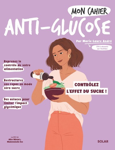 Mon cahier Antiglucose - Marie-Laure André - SOLAR