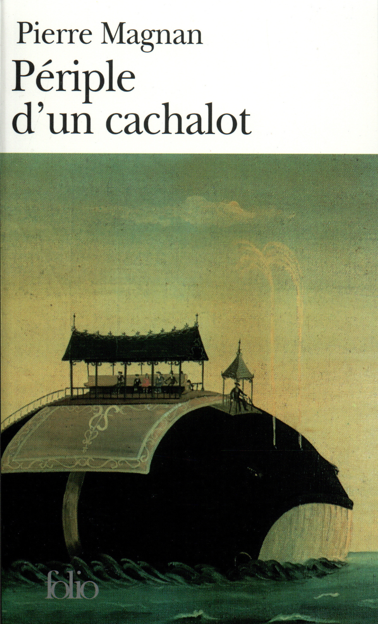 Périple d'un cachalot - Pierre Magnan - FOLIO