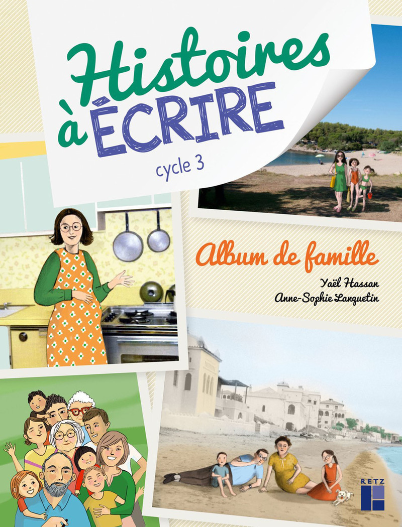 Album de famille Cycle 3 + CD-Rom + téléchargement - Elsa Bouteville - RETZ