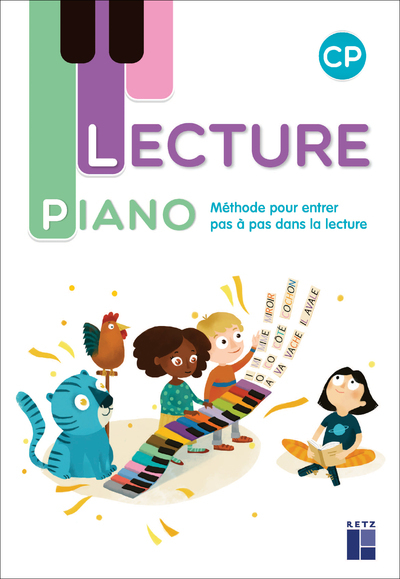 Lecture Piano CP - Méthode pour entrer pas à pas dans la lecture - 2022 - Sandrine Monnier-Murariu - RETZ