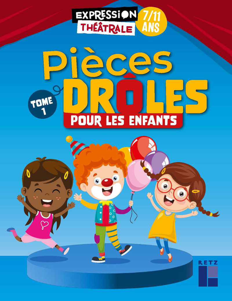 Pièces drôles pour les enfants - Tome 1 -  Collectif - RETZ