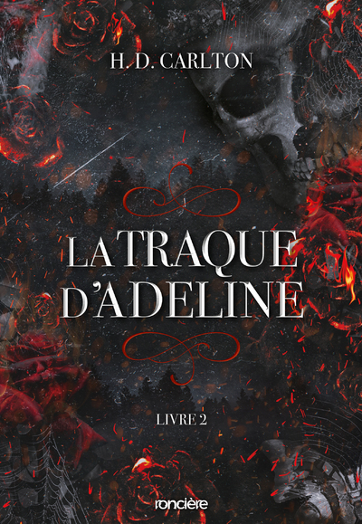 La Traque d'Adeline - Tome 02 broché - H. D. Carlton - RONCIERE