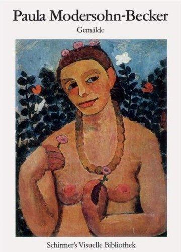 Paula Modersohn-Becker (Bibliotheque visuelle) /allemand -  UHDE STAHL BRIGITTE - SCHIRMER MOSEL