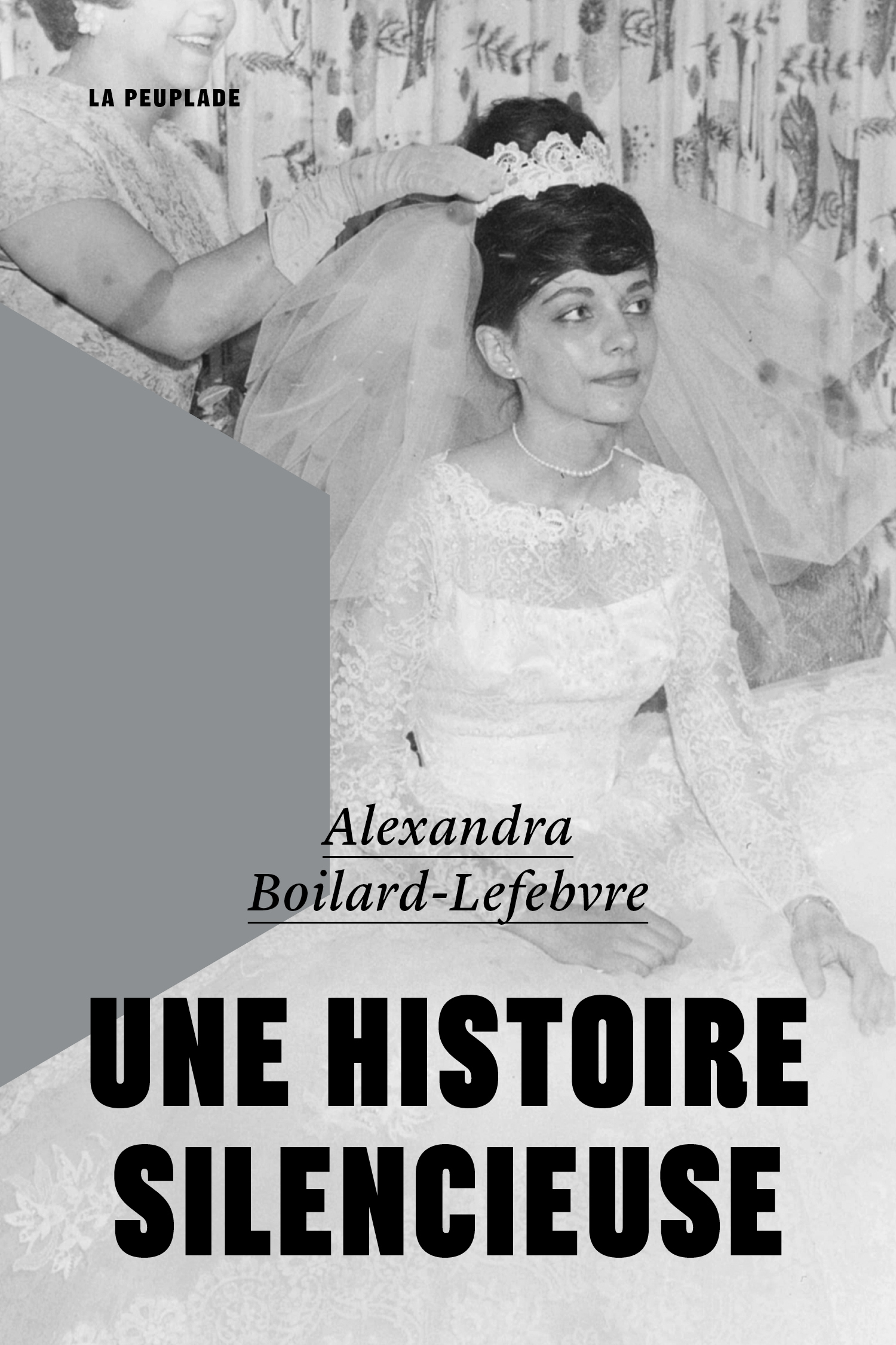 Une histoire silencieuse - Alexandra Boilard-Lefebvre - LA PEUPLADE