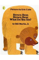 Brown bear, brown bear, what do you see?