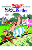Asterix t03 et les goths