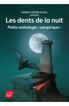 Les dents de la nuit - petite anthologie vampirique