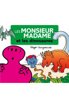 Les monsieur madame a travers les ages - les dinosaures