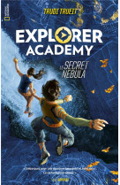 Explorer academy le secret nebula
