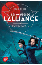 Les mondes de l-alliance - t 1 - l-ombre blanche