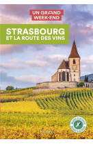 Guide un grand week-end strasbourg et la route des vins