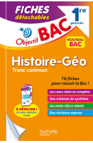 Objectif bac fiches histoire-geographie 1ere generale