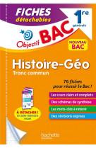 Objectif bac fiches histoire-geographie 1ere generale