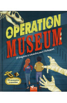 Operation museum
