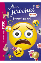 Emoji tm mon journal - t13 - emoji tm mon journal 13 - pourquoi pas moi ?