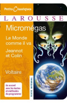 Micromegas / monde comme il va / jeannot et colin (classiques larousse)