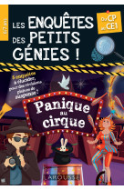 Les enquetes des petits genies cp-ce1-panique au cirque