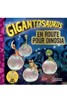 Gigantosaurus  en route pour dinosia