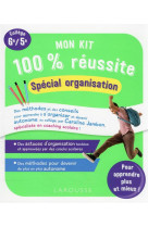 Mon kit 100 % reussite - organisation 6eme/5eme