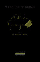 Nathalie granger / la femme du gange