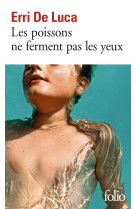 Les poissons ne ferment pas les yeux