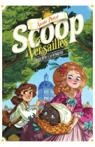 Scoop a versailles t2 - l-affaire de la menagerie royale