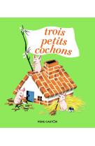 Les trois petits cochons