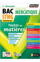 Mercatique - 1ere/terminale stmg (toutes les matieres - reflexe n 4) 2020 - vol04