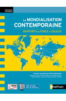 La mondialisation contemporaine - rapports de force et enjeux (nouveaux continents) - 2021