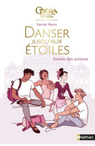 Danser jusqu-aux etoiles - t 1 entree des artistes - vol01