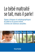 Le bébé maltraité se tait, mais il parle !